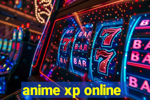 anime xp online